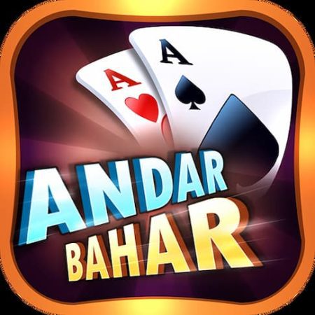 Cách chơi Andar Bahar – game đánh bài đơn giản nhưng hấp dẫn